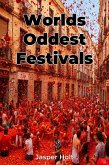 Worlds Oddest Festivals (eBook, ePUB) Worlds Oddest Festivals (eBook, ePUB)