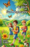 The Science of Fun Adventures (eBook, ePUB) The Science of Fun Adventures (eBook, ePUB)