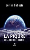 La piqûre de la bouteille blanche (eBook, ePUB)