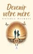 Devenir votre mère (eBook, ePUB) - Bild 1