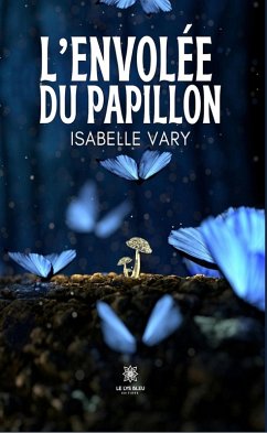 L'envolée du papillon (eBook, ePUB) - Vary, Isabelle