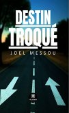 Destin troqué (eBook, ePUB)