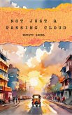 Not Just a Passing Cloud (eBook, ePUB) Not Just a Passing Cloud (eBook, ePUB)
