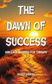 The Dawn of Success (eBook, ePUB)