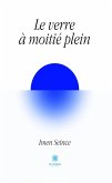 Le verre à moitié plein (eBook, ePUB)