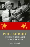 Phil Knight : l'esprit brillant derrière Nike (eBook, ePUB)