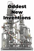 Oddest New Inventions (eBook, ePUB)