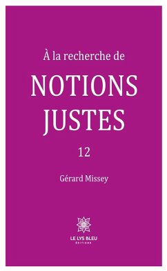 Cover À la recherche de notions justes - Tome 12 (eBook, ePUB)