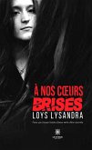 À nos coeurs brisés (eBook, ePUB)