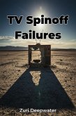TV Spinoff Failures (eBook, ePUB) TV Spinoff Failures (eBook, ePUB)