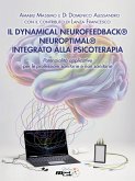 Il Dynamical Neurofeedback® Neuroptimal® Integrato Alla Psicoterapia (eBook, ePUB) Il Dynamical Neurofeedback® Neuroptimal® Integrato Alla Psicoterapia (eBook, ePUB)