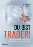 Du bist Trader! (eBook, PDF)