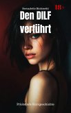 Den DILF verführt (eBook, ePUB) Den DILF verführt (eBook, ePUB)