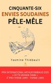 Cinquante-six envies soudaines pêle-mêle (eBook, ePUB)