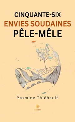 Cover Cinquante-six envies soudaines pêle-mêle (eBook, ePUB)