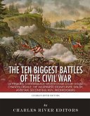 The Ten Biggest Battles of the Civil War (eBook, ePUB)