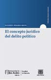El concepto jurídico del delito político (eBook, PDF) El concepto jurídico del delito político (eBook, PDF)
