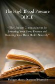 The High Blood Pressure Bible (eBook, ePUB) The High Blood Pressure Bible (eBook, ePUB)