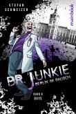 Dr. Junkie - Berlin im Rausch (eBook, ePUB) Dr. Junkie - Berlin im Rausch (eBook, ePUB)