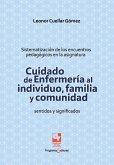 Cuidado de enfermería al individuo, familia y comunidad (eBook, PDF) Cuidado de enfermería al individuo, familia y comunidad (eBook, PDF)