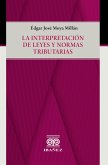 La interpretación de leyes y normas tributarias (eBook, PDF)