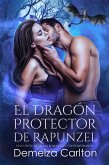El Dragón Protector de Rapunzel: Un Cuento de Hadas Romantasy Contemporáneo (Compañeros Predestinados de la Academia del Espejo, #1) (eBook, ePUB)
