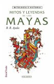 Mitos y leyendas de los mayas Mitos y leyendas de los mayas