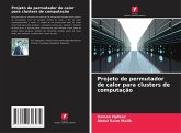 Projeto de permutador de calor para clusters de computação Projeto de permutador de calor para clusters de computação