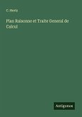 Plan Raisonne et Traite General de Calcul