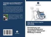 Einstellung von Grundschullehrern gegenüber inklusiver Bildung in Kenia Einstellung von Grundschullehrern gegenüber inklusiver Bildung in Kenia