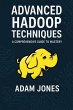 Advanced Hadoop Techniques: A... - Bild 1