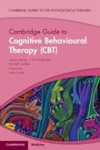 Cambridge Guide to Cognitive Behavioural Therapy (Cbt) Cambridge Guide to Cognitive Behavioural Therapy (Cbt)