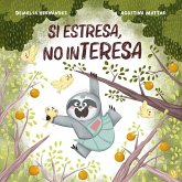 Si estresa, no interesa Si estresa, no interesa