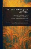 The Letters of Queen Victoria The Letters of Queen Victoria