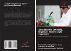 Zarz¿dzanie jako¿ci¿, higiena i technologia ¿ywno¿ci Zarz¿dzanie jako¿ci¿, higiena i technologia ¿ywno¿ci