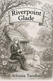 Riverpoint Glade (eBook, ePUB) Riverpoint Glade (eBook, ePUB)