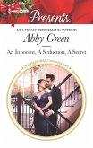 An Innocent, A Seduction, A Secret (eBook, ePUB)