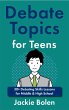 Debate Topics for Teens: 30+ Debating... - Bild 1