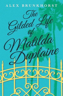 Cover The Gilded Life of Matilda Duplaine (eBook, ePUB)