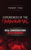 EXPERIENCES OF THE PARANORMAL EXPERIENCES OF THE PARANORMAL