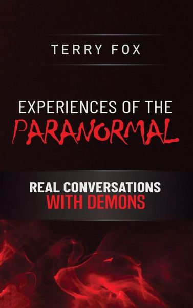 EXPERIENCES OF THE PARANORMAL EXPERIENCES OF THE PARANORMAL