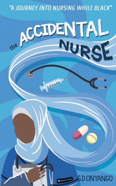 The Accidental Nurse The Accidental Nurse