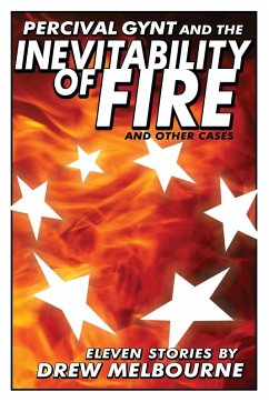 Cover Percival Gynt and the Inevitability of Fire and Other Cases