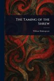 The Taming of the Shrew The Taming of the Shrew