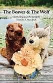 The Beaver & The Wolf The Beaver & The Wolf