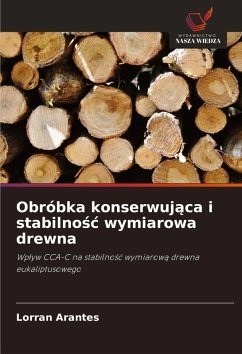 Obróbka konserwuj¿ca i stabilno¿¿ wymiarowa drewna - Arantes, Lorran