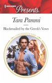 Blackmailed by the Greek's Vows (eBook, ePUB) Blackmailed by the Greek's Vows (eBook, ePUB)