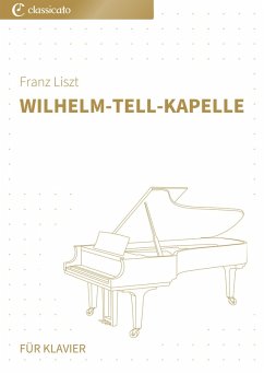 Cover Wilhelm-Tell-Kapelle: Vereinfachte Fassung der ChapelledeGuillaumeTell (eBook, ePUB)