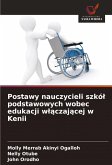 Postawy nauczycieli szkó¿ podstawowych wobec edukacji w¿¿czaj¿cej w Kenii Postawy nauczycieli szkó¿ podstawowych wobec edukacji w¿¿czaj¿cej w Kenii