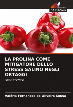 Cover LA PROLINA COME MITIGATORE DELLO STRESS SALINO NEGLI ORTAGGI